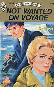 Not Wanted on Voyage (Harlequin Romance, No 1609)