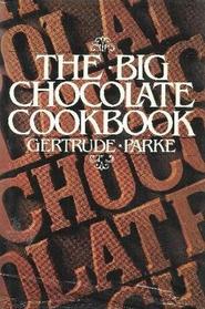 The Big Chocolate Cookbook