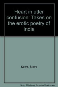 Heart in utter confusion: Takes on the erotic poetry of India