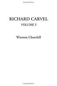 Richard Carvel, Volume 5