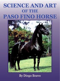 Science and Art of the Paso Fino Horse