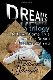 Dreams: A Trilogy