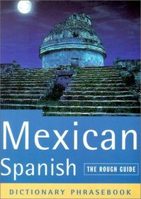 Mexican Spanish Dictionary Phrasebook (Rough Guide Phrasebook)