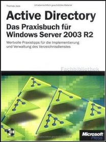 Active Directory - Das Praxisbuch f+-+r Windows S