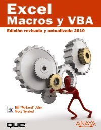 Excel. Macros y VBA: Edicion revisada y actualizada 2010/ Updated and Revised Edition 2010 (Titulos Especiales/ Special Titles) (Spanish Edition)