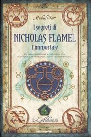 L'alchimista. I segreti di Nicholas Flamel, l'immortale