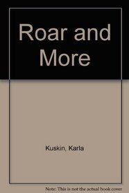 Roar and More