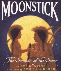 Moonstick : The Seasons of the Sioux (Trophy Picture Books (Paperback))