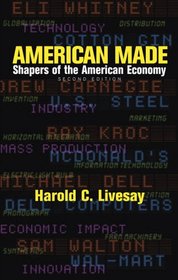 American Made: Shapers of the American Economy (2nd Edition)