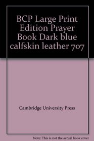 BCP Large Print Edition Prayer Book Dark blue calfskin leather 707