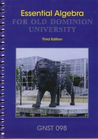 Essential Algebra (for Old Dominion University) GNST 098