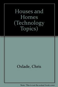 Houses and Homes (Technology Topics)