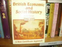 British Economic and Social History: 1700-1870 Bk. 1