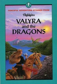 Valyra and the Dragons and Other Fanciful Adventure Stories