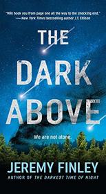 The Dark Above: A Novel