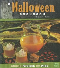 A Halloween Cookbook: Simple Recipes for Kids (First Facts: First Cookbooks)