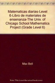 Matematicas diarias-Level 6-Libro de materiales de ensenanza-The Univ. of Chicago School Mathematics Project (Grade Level 6)