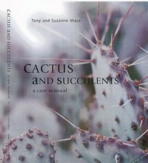 Cactus & Succulents (A Care Manual)