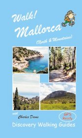 Walk! Mallorca North and Mountains