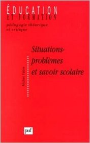 Situations, problmes et savoir scolaire