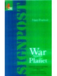 War against the Planet: The Fifth Afghan War, Imperialism and Other Assorted Fundamentalism (Signpost : issues that matter)