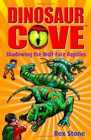 Shadowing the Wolf-face Reptiles