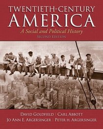 Twentieth-Century America Plus MySearchLab with eText -- Access Card Package (2nd Edition)