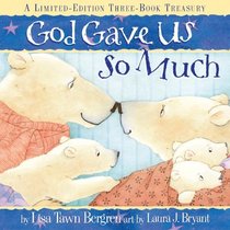 God Gave Us So Much: A Limited-Edition Three-Book Treasury