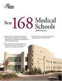Best 168 Medical Schools, 2008 Edition (Graduate School Admissions Guides)