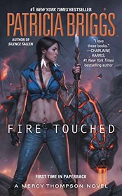 Fire Touched (Mercy Thompson, Bk 9)