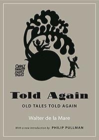 Told Again: Old Tales Told Again - Updated Edition (Oddly Modern Fairy Tales)