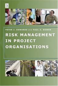 Risk Management in Project Organisations