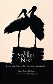 The Storks' Nest: Life and Love in the Russian Countryside
