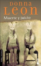 Muerte y juicio (Death and Judgment) (Guido Brunetti, Bk 4) (Spanish Edition)