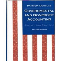 Governmental and Nonprofit Accounting: Theory and Practice (Dryden Press Series in Accounting)