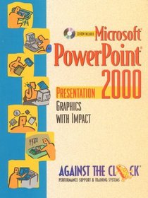 Microsoft PowerPoint 2000: Presentation Graphics with Impact