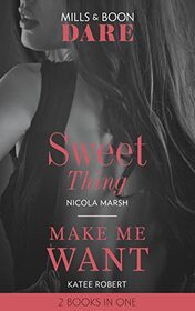 Sweet Thing: Sweet Thing / Make Me Want (Dare)