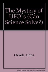 Can Science Solve: UFOs (Can Science Solve?)