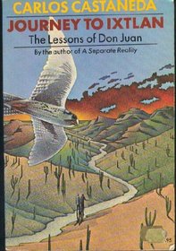 Journey to Ixtlan: The Lessons of Don Juan