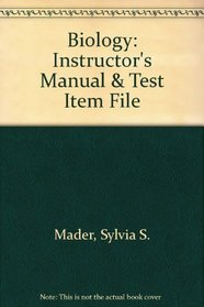 Biology: Instructor's Manual & Test Item File