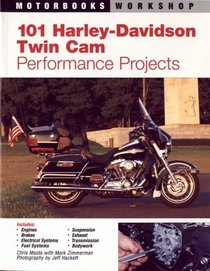 101 Harley-Davidson Twin-Cam Performance Projects