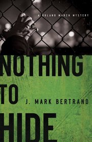 Nothing to Hide (Roland March, Bk 3)