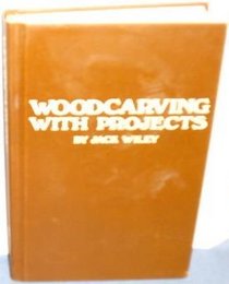 Woodcarving, with projects