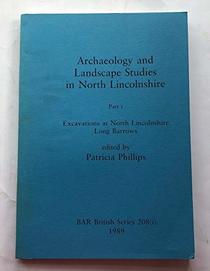 Archaeology and Landscape Studies in North Lincolnshire (Bar International) (Pt.1)