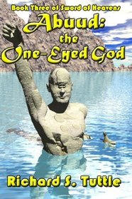 Abuud: The One-Eyed God (Sword of Heavens, Book 3)