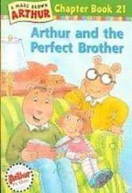 Arthur and the Perfect Brother (Arthur Chapter Books)