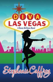 Diva Las Vegas (Raven McShane) (Volume 1)