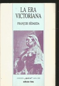 La Era Victoriana (Spanish Edition)