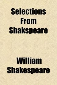 Selections From Shakspeare