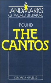 Ezra Pound: The Cantos (Landmarks of World Literature)